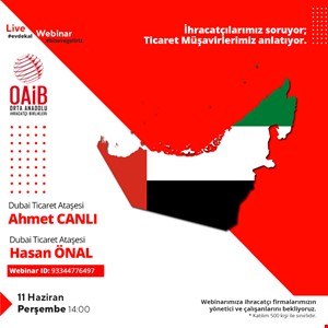 Dubai Ticaret Ataşeleri Ahmet Canlı ve Hasan Önal ile Birleşik Arap Emirlikleri Online Ülke Toplantısı