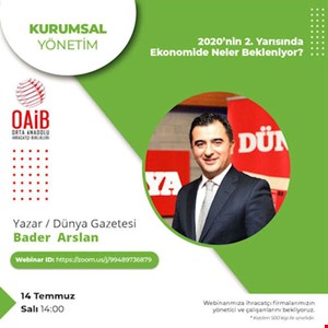 H. BADER ARSLAN İLE 2020'NİN 2. YARISINDA EKONOMİDE NELER BEKLENİYOR