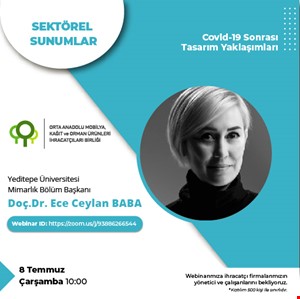 Doç. Dr. Ece Ceylan BABA ile Covıd-19 Sonrası Tasarım Yaklaşımları Webinarı