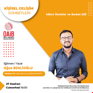 Oğuz Benlioğlu ile Mikro İfadeler ve Beden Dili Online Webinarı