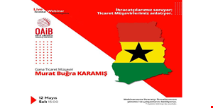 AKRA TİCARET MÜŞAVİRİ İLE ONLINE GANA ÜLKE TOPLANTISI