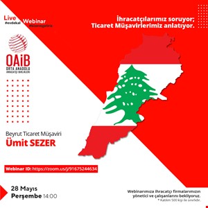 Beyrut Ticaret Müşaviri ile Online Lübnan Ülke Toplantısı